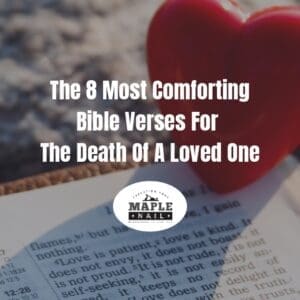 Featured The 8 Most Comforting Bible Verses For The Death Of A Loved One