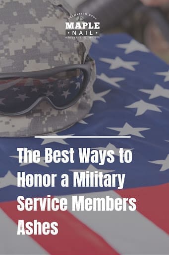text on image reads: The Best Ways to Honor a Military Service Member Ashes